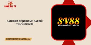 Danh-gia-cong-game-bai-doi-thuong-Sv88